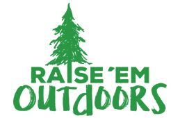 Raise'Em Outdoors